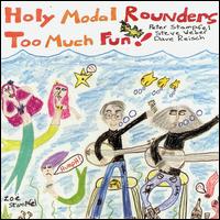 Too Much Fun von The Holy Modal Rounders