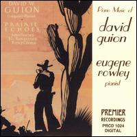 Prairie Echoes: Piano Music of David Guion von Guion