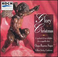 Glory of Christmas [Koch] von Oregon Repertory Singers