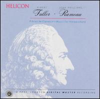Rameau: Pièces De Clavecin/Suite In A von Albert Fuller