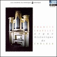 Francis Chapelet: Orgue historique de Cholura von Francis Chapelet