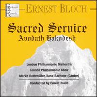 Bloch: Sacred Service Auodath Hakodesh von Ernest Bloch