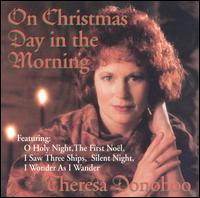 On Christmas Day in the Morning von Theresa Donohoo