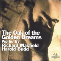 Oak of the Golden Dreams von Richard Maxfield