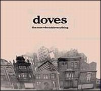 Man Who Told Everything von Doves