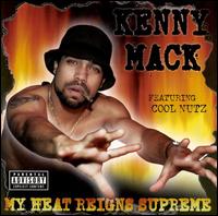 My Heat Reigns Supreme von Kenny Mack
