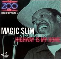 Zoo Bar Collection, Vol. 5: Highway Is My Home von Magic Slim