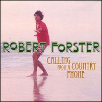Calling From a Country Phone von Robert Forster
