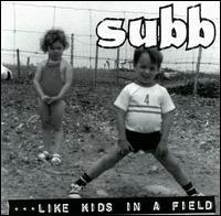Like Kids in a Field [EP] von Subb