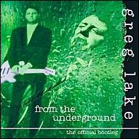 From the Underground: The Official Bootleg von Greg Lake