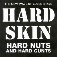 Hard Nuts & Hard Cunts von Hard Skin