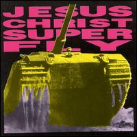Jesus Christ Superfly von Jesus Christ Superfly