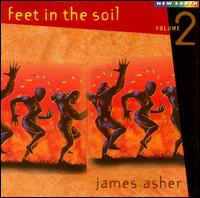 Feet in the Soil, Vol. 2 von James Asher