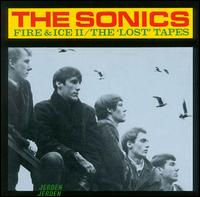 Fire & Ice: Lost Tapes von The Sonics