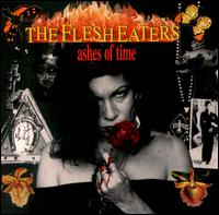 Ashes of Time von Flesh Eaters