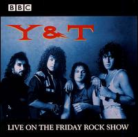 Live on the Friday Rock Show von Y&T
