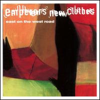 East on the West Road von Emperors New Clothes