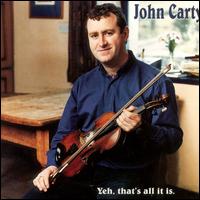 Yeh, That's All It Is von John Carty