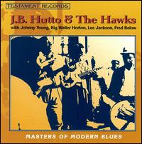 Masters of Modern Blues von J.B. Hutto