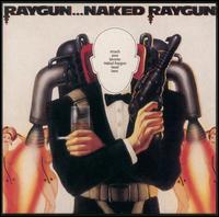 Raygun...Naked Raygun von Naked Raygun