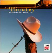 Classic Country: Honky-Tonk Favorites von Various Artists
