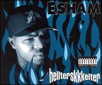 Hellterskkkelter von Esham