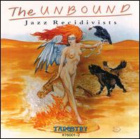 Jazz Recidivists von Unbound