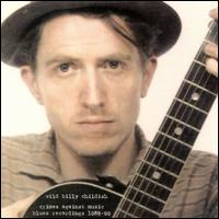 Crimes Against Music: 1986-1999 von Billy Childish