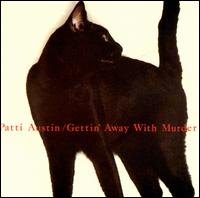 Gettin' Away with Murder von Patti Austin