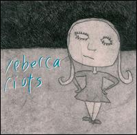 Rebecca Riots von Rebecca Riots