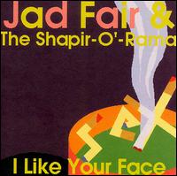 I Like Your Face von Jad Fair