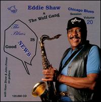 Blues Is Nothing But Good News! von Eddie Shaw