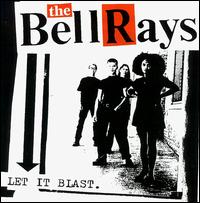 Let It Blast von The BellRays