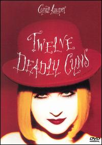 Twelve Deadly Cyns [Video/DVD] von Cyndi Lauper