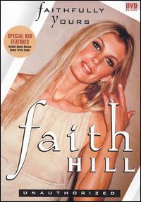 Faithfully Yours [Video/DVD] von Faith Hill