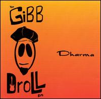 Dharma von Gibb Droll Band