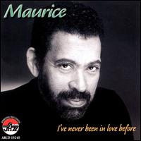I've Never Been in Love Before von Maurice Hines