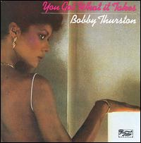 You Got What It Takes von Bobby Thurston