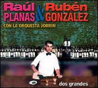 R. Planas & R. Gonzalez con la Orquesta Jorrin von Raúl Planas