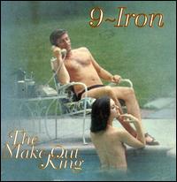 Make out King von Nine Iron