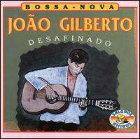 Desafinado von João Gilberto