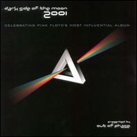 Dark Side of the Moon 2001 von Out of Phase