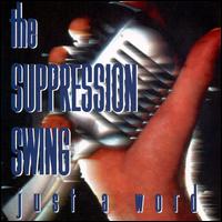 Just a Word Ep von Suppression Swing