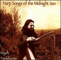 Harp Songs of the Midnight Sun von Aryeh Frankfurter