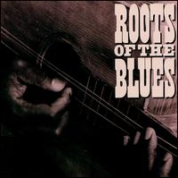 Roots of the Blues [New World] von Various Artists