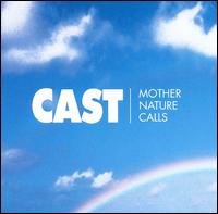 Mother Nature Calls von Cast