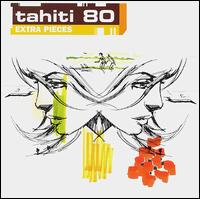 Extra Pieces von Tahiti 80