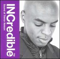 INCredible Sound of Trevor Nelson von Trevor Nelson