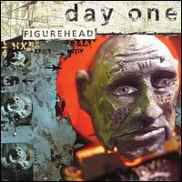 Figurhead von Day One