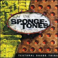 Textural Drone Thing von The Spongetones